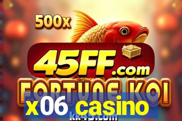 x06 casino